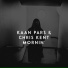 Kaan Pars & Chris Kent