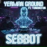 Yerman Ground feat. Tonongton