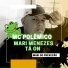 Mc Polêmico., Dj Bruno JF