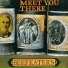 Beefeaters 1969 Meet You There