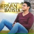 ERIVAN BATISTA