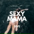 Sexy Mama