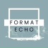 Format Echo
