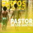 PASTOR DE LOS SANTOS