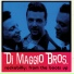 DiMaggio Bros.