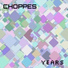 Choppes