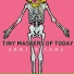 Tiny Masters of Today