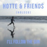 Hotte & Friends