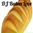 Dj Baton Love