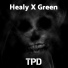 Healy X Green