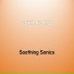Soothing Sonics