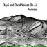 Xqui, Dead Voices On Air