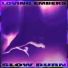 Loving Embers