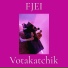 FJEI, Votakatchik