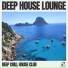 Deep Chill House Club