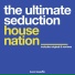 The Ultimate Seduction