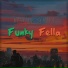 Funky Fella