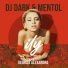 DJ Dark, Mentol feat. Georgia Alexandra