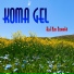 Koma Gel