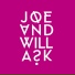 Joe & Will Ask