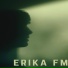 Erika FM