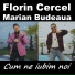Florin Cercel feat. Marian Budeaua