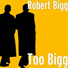 Robert Bigg feat. Big J