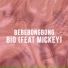 BIO feat. MICKEY
