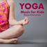 Kids Yoga Music Masters