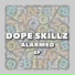 Dope Skillz