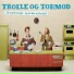 Trolle og Tormod
