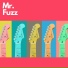 Mr. Fuzz