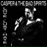 Casper & The Bad Spirits