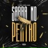 Dj Serpinha, Mc Rennan, Silva Mc