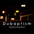 Dubaptism