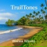 TrailTones