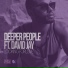 David Jay, Deeper People