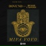 Dove'ND feat. Binho Capone