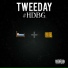 Tweeday, DJ Revv