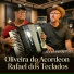 Oliveira do Acordeon & Rafael dos Teclados