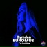 Dymdan, EUROMUS