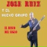 JOSE RUIZ Y EL NUEVO GRUPO