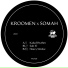 Kroomen, Somah