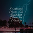 Loopable Rain, Rain Sounds, Restless Baby Music
