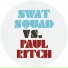 Swat Squad Vs Paul Ritch