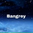 Bangrey