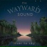 The Wayward Sound