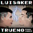 Luisaker, Trueno