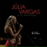 Júlia Vargas, Os Barnabés feat. João Cavalcanti