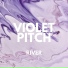 Violet Pitch